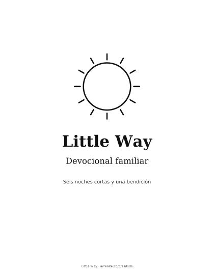 Una portada con un sol y el título Little Way, Devocional familiar.