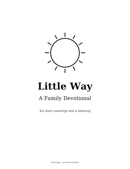 A cover page with a sun and the title Little Way, A Family Devotional.